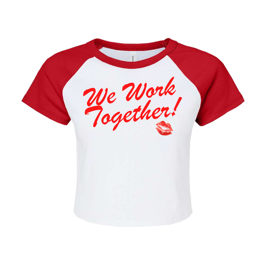 We Work Together Baby Tee